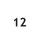 12
