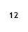 12