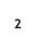 2