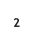 2