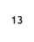 13